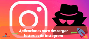 Cómo descargar historias de Instagram